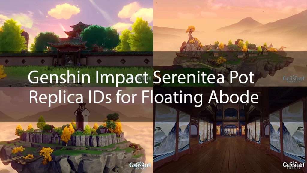 genshin impact serenitea pot replica ids